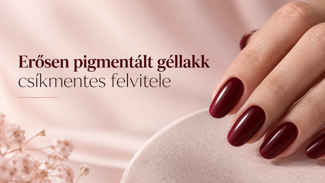 Erősen pigmentált géllakk csíkmentes felvitele